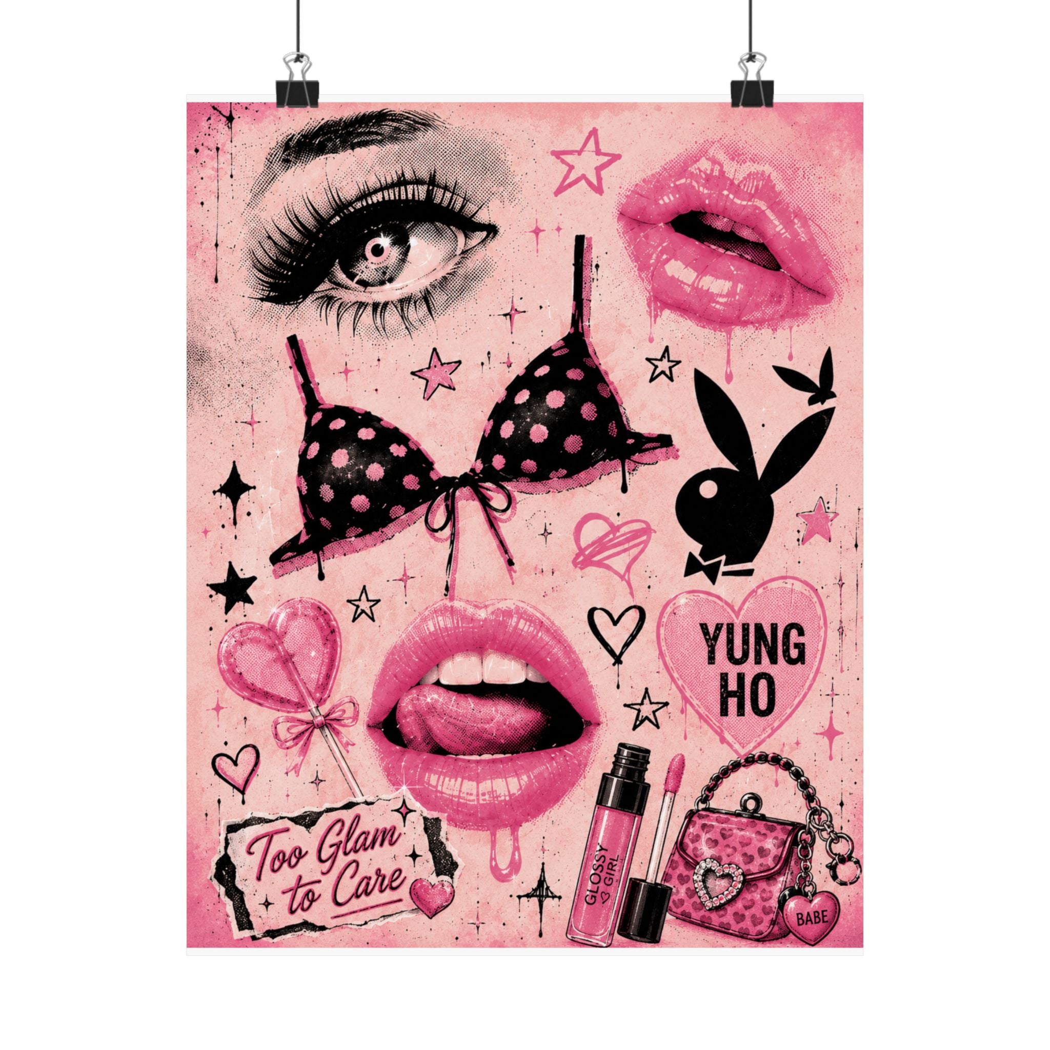 Too Glam to Care – Matte Art Print