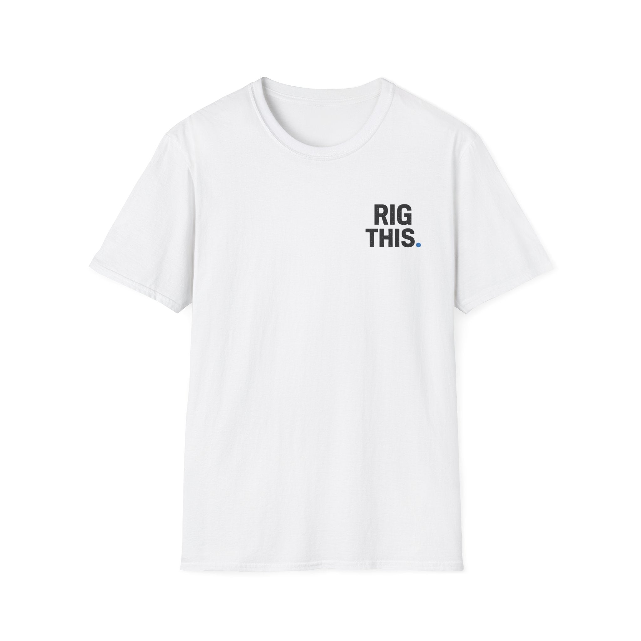 RIG THIS T-Shirt
