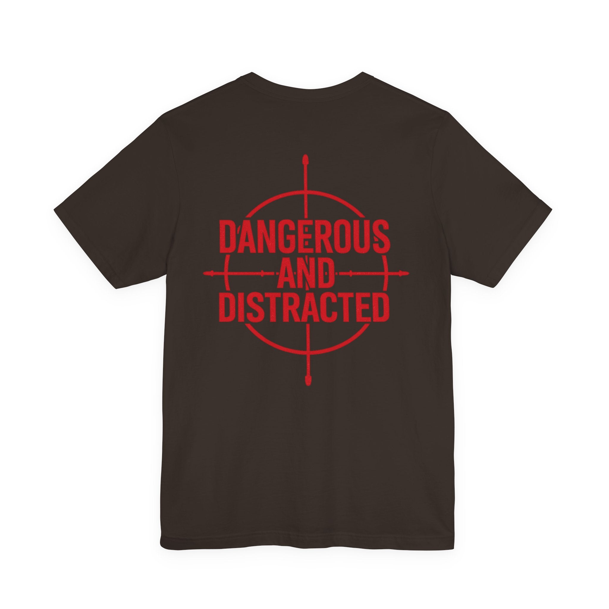Dangerous & Distracted Tee