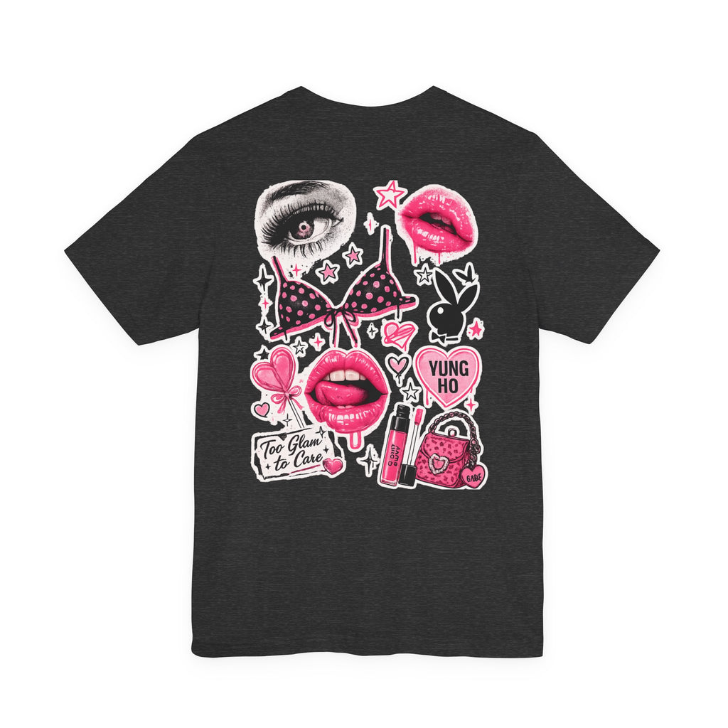 Too Glam to Care Tee