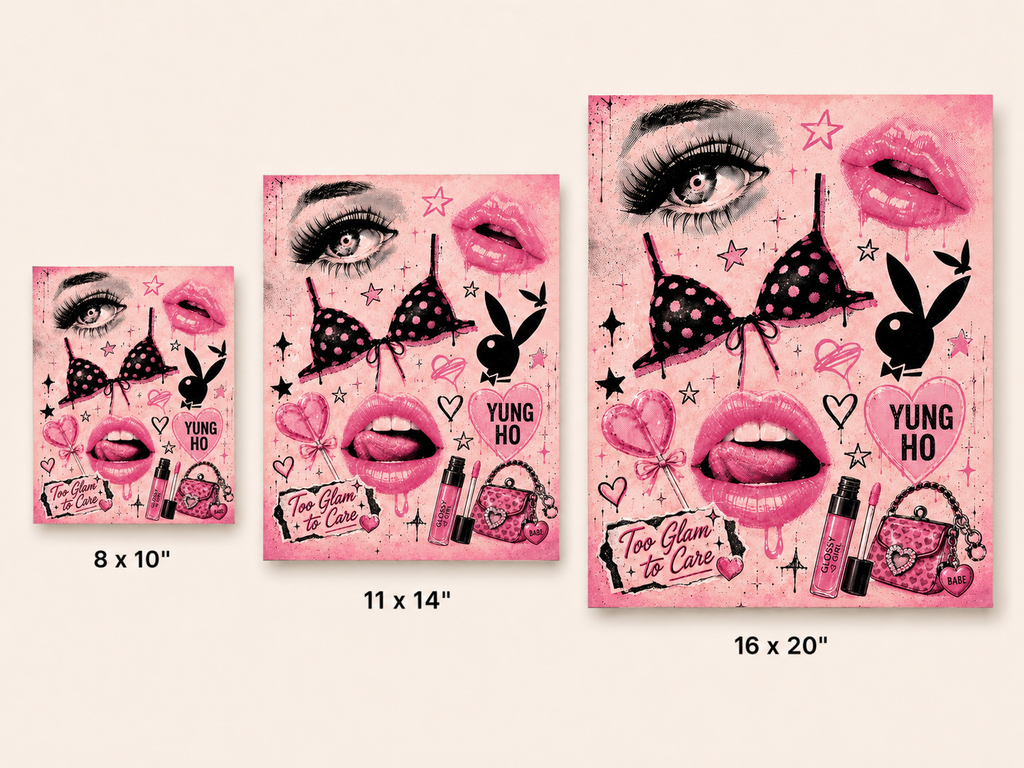Too Glam to Care – Matte Art Print