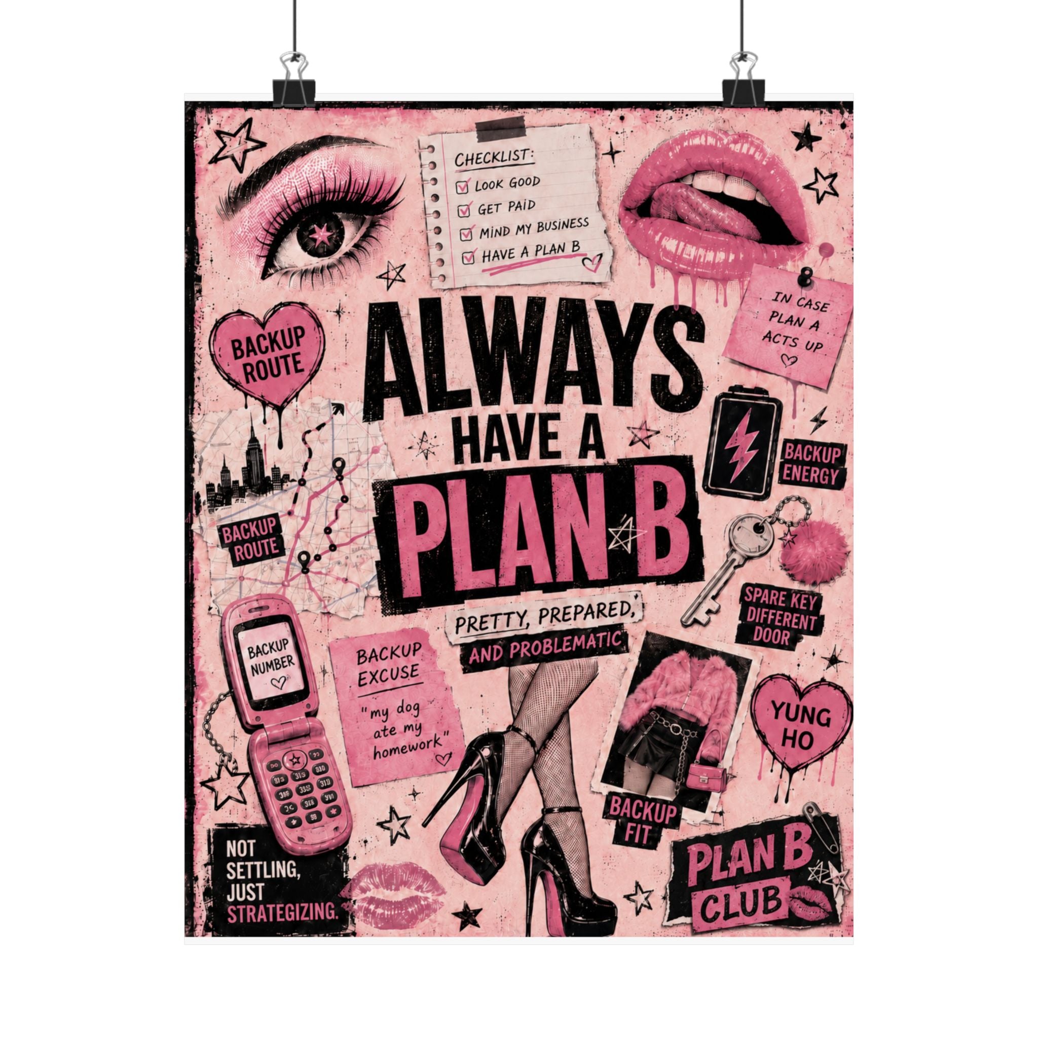 Always Have a Plan B — Matte Art Print