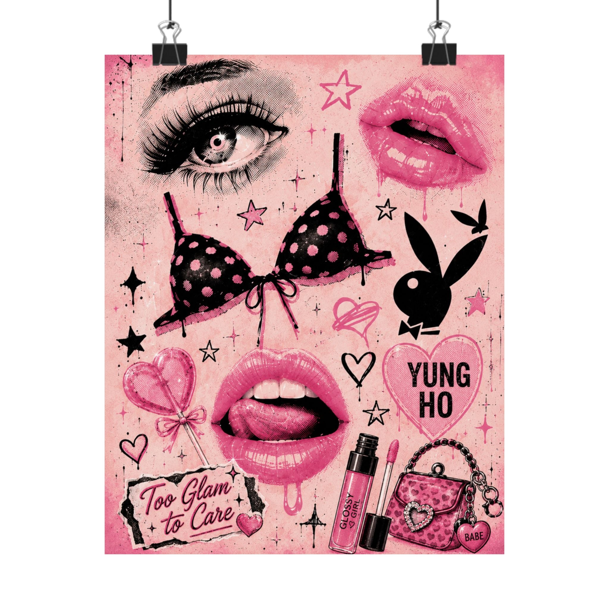 Too Glam to Care – Matte Art Print