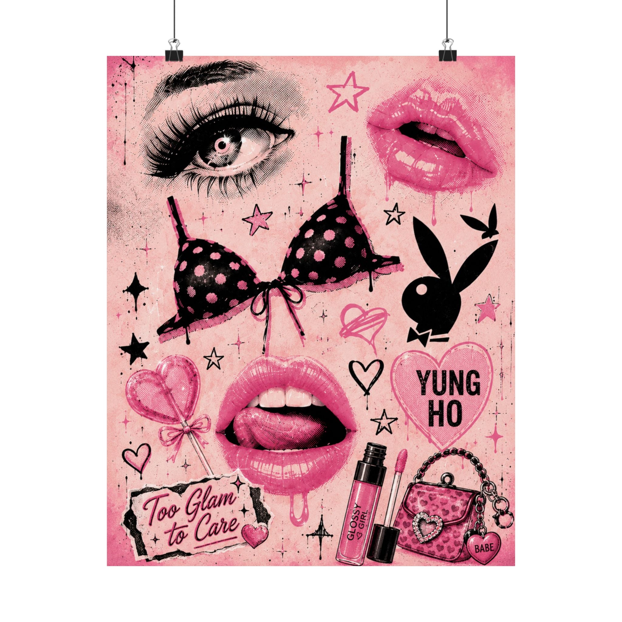 Too Glam to Care – Matte Art Print