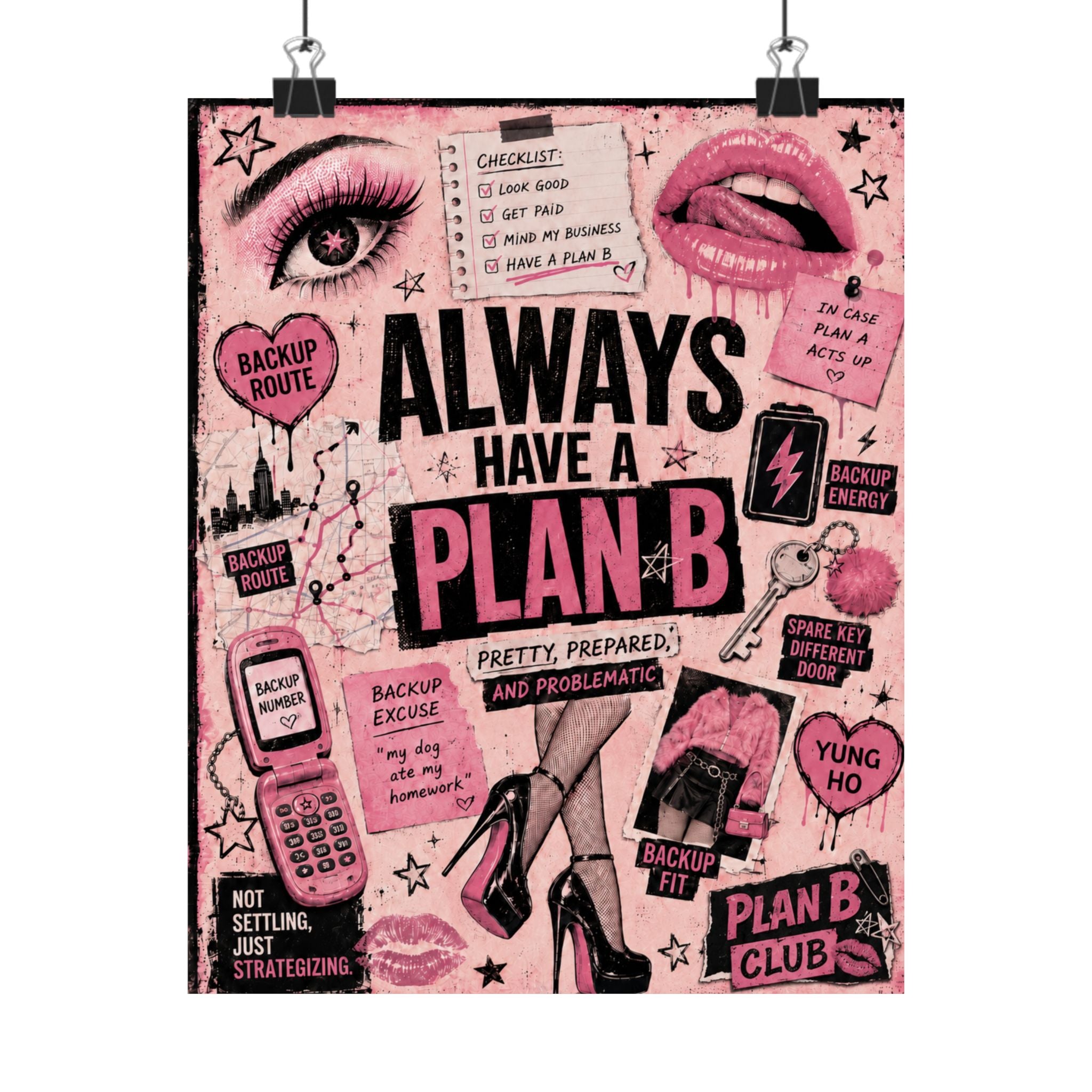 Always Have a Plan B — Matte Art Print